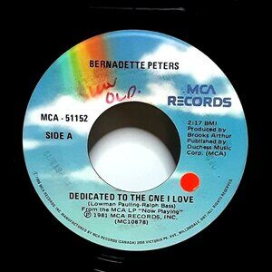 Bernadette Peters Dedicated To The One I Love Vinyl 45 Record MCA 1981